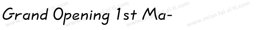 Grand Opening 1st Ma字体转换
